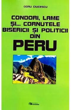 Condori, lame si... cornutele bisericii si politicii din Peru﻿