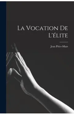 La vocation de l'élite
