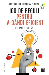 100 de reguli pentru a gândi eficient - Paperback brosat