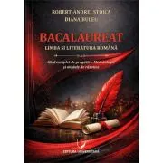 Bacalaureat. Limba si literatura romana. Ghid complet de pregatire. metodologie si modele de raspuns