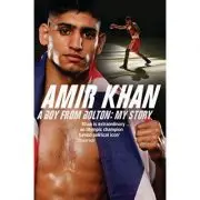 Amir Khan, A Boy From Bolton. My Story