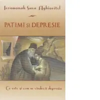 Patimi si depresie. Ce este si cum se vindeca depresia