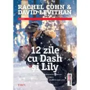 12 zile cu Dash si Lily