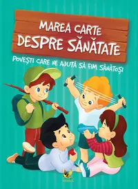 Marea carte despre sanatate