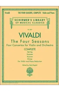 Antonio Vivaldi - The Four Seasons, Complete: Schirmer Library of Classics Volume 2047