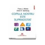 Copilul nostru este supradotat