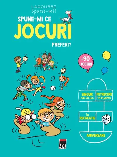 Spune-mi ce jocuri preferi? - Hardcover - Larrouse