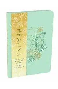 Healing: A Day and Night Reflection Journal