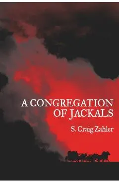 A Congregation of Jackals: Author's Preferred Text