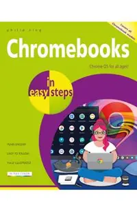 Chromebooks in Easy Steps: Ideal for Seniors -