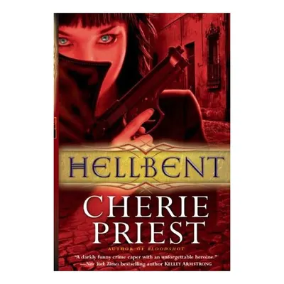 Hellbent (Cheshire Red Reports Book 2)