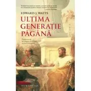 Ultima generatie pagana