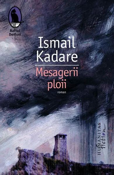 Mesagerii ploii - Paperback brosat - Ismail Kadare