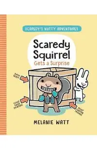 Scaredy Squirrel Gets a Surprise