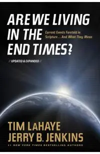 Are We Living in the End Times?: Curretn Events Foretold in Scripture... and What They Mean