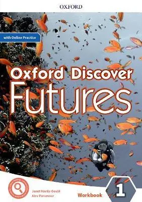 Oxford Discover Futures Level 1 Workbook with Online Practice
