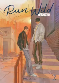 Run Wild: Sa Ye, Vol. 2 (Novel)