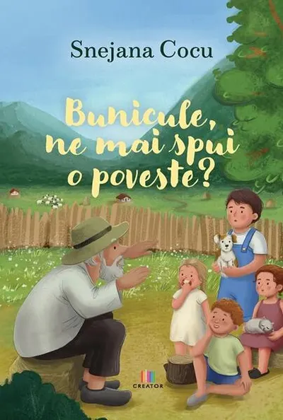 Bunicule, ne mai spui o poveste? - Hardcover - Snejana Cocu
