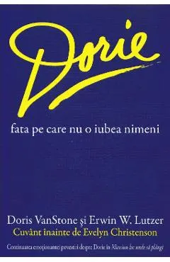Dorie, fata pe care nu o iubea nimeni