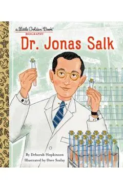 Dr. Jonas Salk: A Little Golden Book Biography