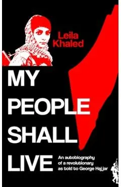 My People Shall Live, The Autobiography of a Revolutionary