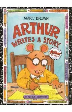 Arthur Writes a Story: An Arthur Adventure