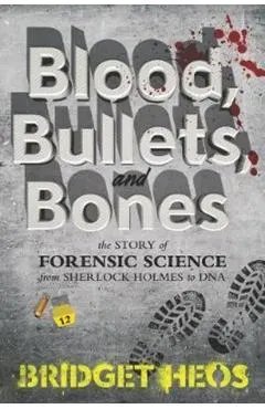 Blood, Bullets, and Bones