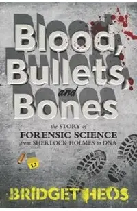 Blood, Bullets, and Bones