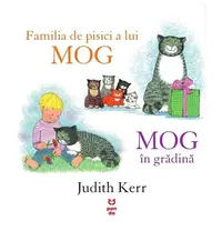 Familia de pisici a lui MOG. MOG în grădină - Paperback - Judith Kerr