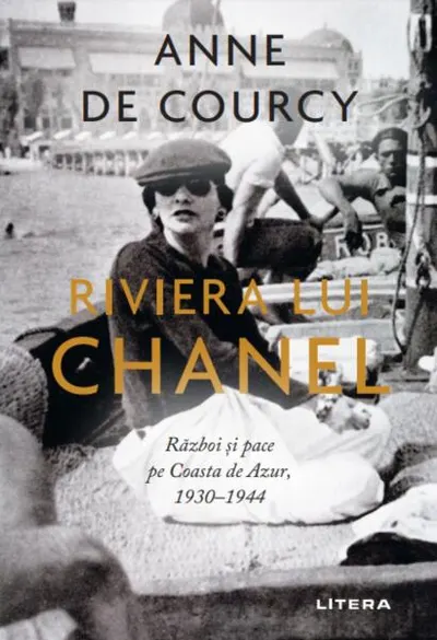 Riviera lui Chanel - Paperback brosat - Anne de Courcy