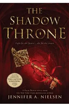 The Shadow Throne (the Ascendance Series, Book 3), Volume 3