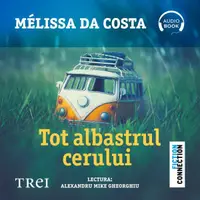 Tot albastrul cerului - Audiobook