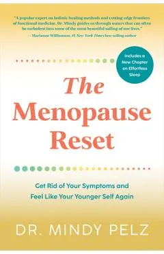 The Menopause Reset: Get Rid of Your Symptoms and Feel Like Your Younger Self Again