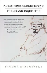 Notes from Underground and the Grand Inquisitor