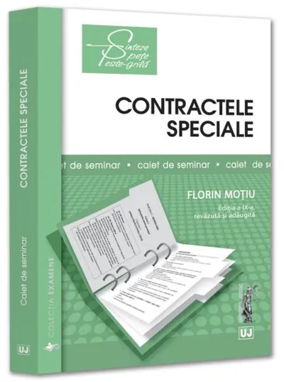 Contractele speciale. Sinteze teoretice, teste-grilă și spețe - Paperback brosat - Florin Moţiu