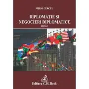 Diplomatie si negocieri diplomatice. Editia 2