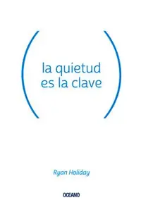 La Quietud Es La Clave