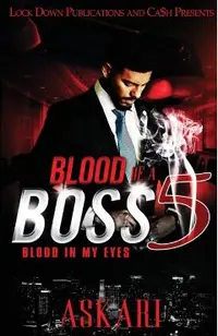 Blood of a Boss 5: Blood in my Eyes
