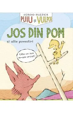 Puiu si Vulpoi: Jos din pom si alte povestiri