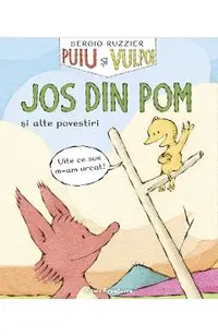 Puiu si Vulpoi: Jos din pom si alte povestiri