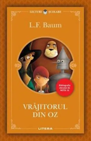 VRAJITORUL DIN OZ. L. Frank Baum. editie noua. reeditare