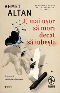 eBook E mai usor sa mori decat sa iubesti. Seria Cvartetul Otoman Vol.3