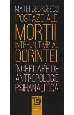 Ipostaze ale mortii intr-un timp al dorintei