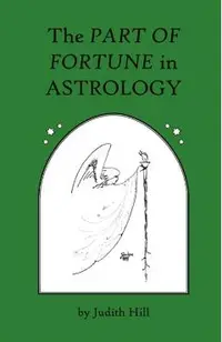 The Part of Fortune in Astrology