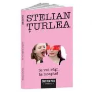 Te voi rapi la noapte!