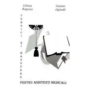 Tehnici si manopere pentru asistentii medicali