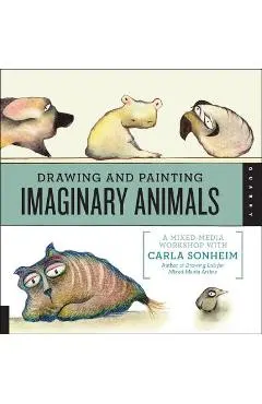 Drawing and Painting Imaginary Animals: A Mixed-Media Workshop with Carla Sonheim