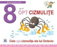 8 de la opt cizmulite - Cele opt cizmulite ale lui Octavio
