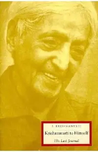 Krishnamurti to Himself: His Last Journal