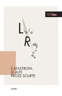 Catastrofa si alte proze scurte